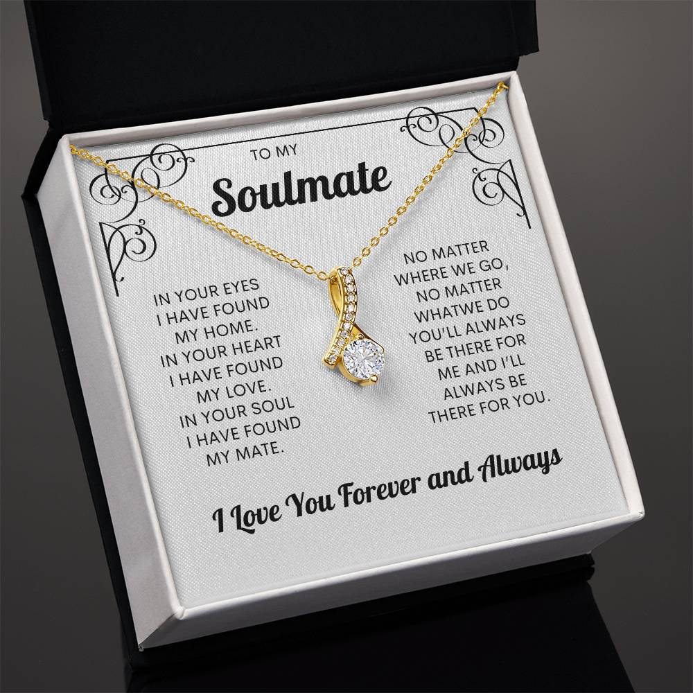 To My Soulmate | I Love You, Forever & Always - Alluring Beauty necklace