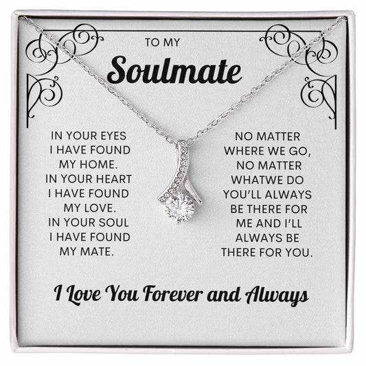 To My Soulmate | I Love You, Forever & Always - Alluring Beauty necklace