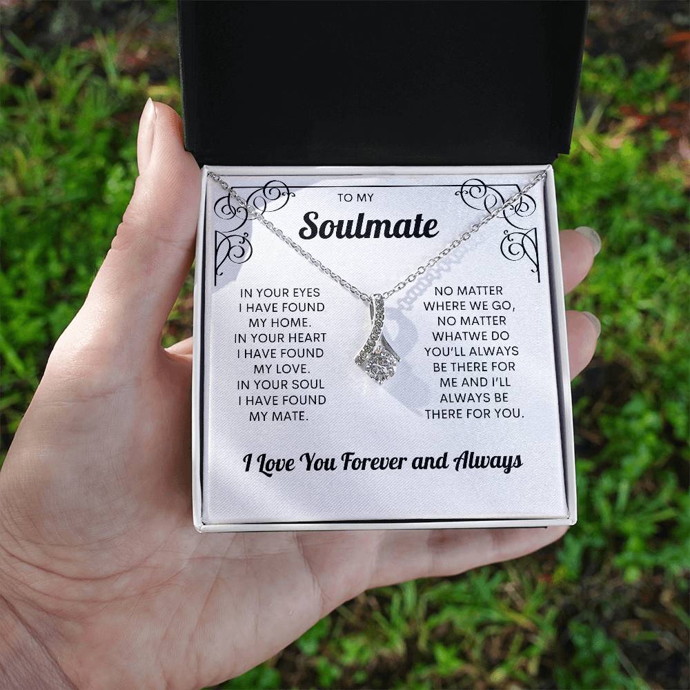 To My Soulmate | I Love You, Forever & Always - Alluring Beauty necklace