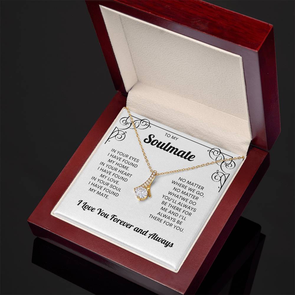 To My Soulmate | I Love You, Forever & Always - Alluring Beauty necklace